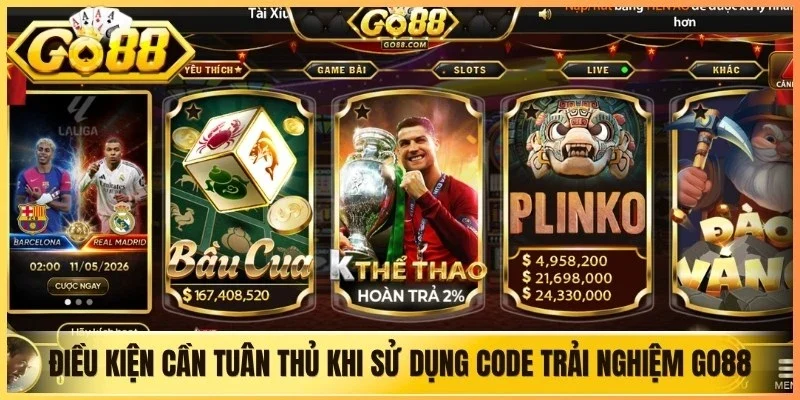Điều kiện cần tuân thủ khi sử dụng code trải nghiệm Go88