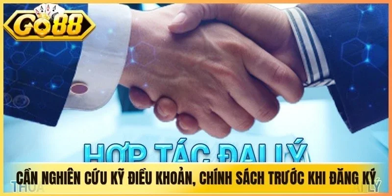 Cần nghiên cứu kỹ các điều khoản, chính sách trước khi đăng ký