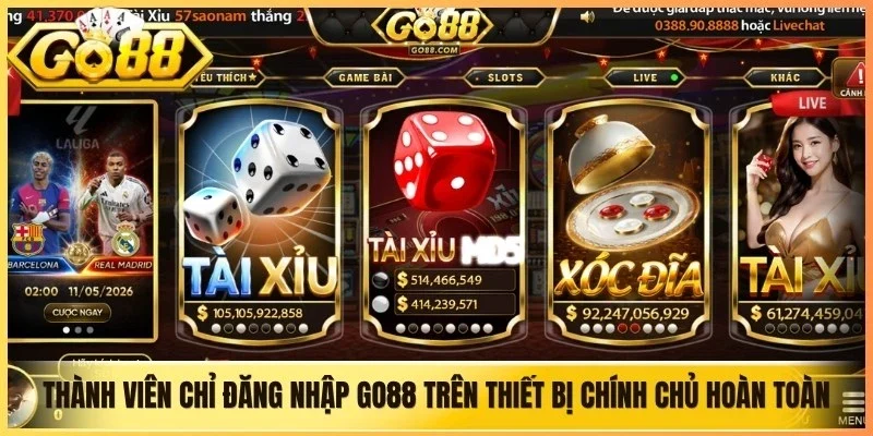 Thành viên chỉ đăng nhập Go88 trên thiết bị chính chủ hoàn toàn