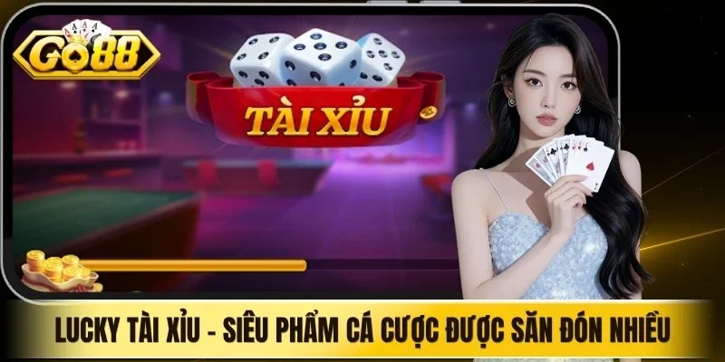 Lucky Tài Xỉu