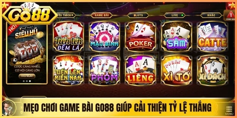 Mẹo chơi game bài Go88 giúp cải thiện tỷ lệ thắng trong từng ván