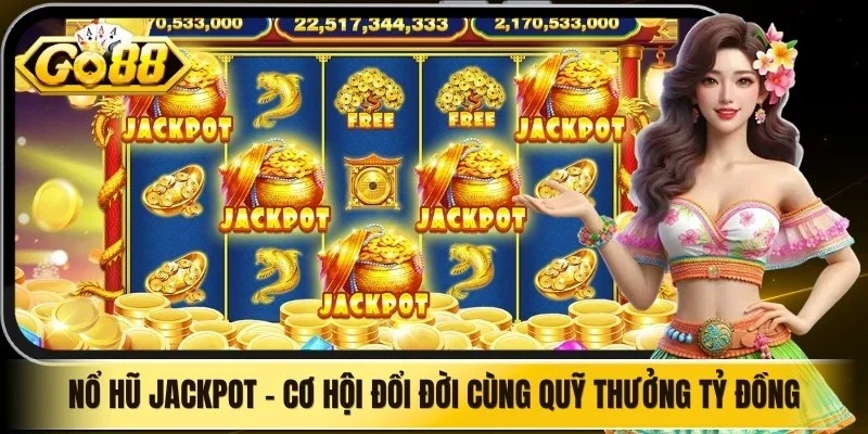 Nổ Hũ Jackpot